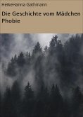 eBook: Die Geschichte vom Mädchen Phobie
