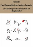 ebook: Eine Klassenfahrt und andere Desaster