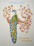 eBook: Der Pfau im Honigbaum
