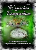 ebook: Magisches Kompendium - Schamanismus und angewandte Schamanismen