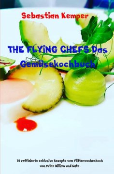 eBook: THE FLYING CHEFS Das Gemüsekochbuch