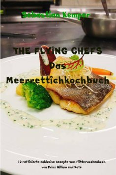 ebook: THE FLYING CHEFS Das Meerrettichkochbuch