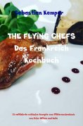 eBook: THE FLYING CHEFS Das Frankreich Kochbuch