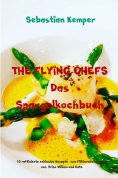 eBook: THE FLYING CHEFS Das Spargelkochbuch