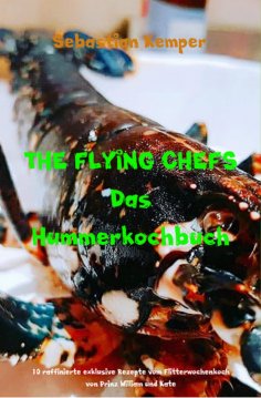 ebook: THE FLYING CHEFS Das Hummerkochbuch