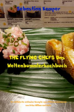 eBook: THE FLYING CHEFS Das Weltenbummlerkochbuch