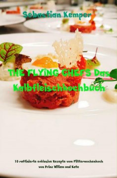 eBook: THE FLYING CHEFS Das Kalbfleischkochbuch