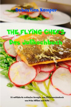 eBook: THE FLYING CHEFS Das Julikochbuch