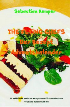 eBook: THE FLYING CHEFS Der Rezept Adventskalender