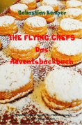eBook: THE FLYING CHEFS Das Adventsbackbuch