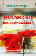 eBook: THE FLYING CHEFS Das Pastakochbuch