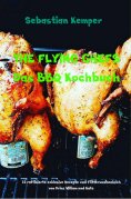 eBook: THE FLYING CHEFS Das BBQ Kochbuch