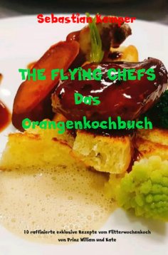 ebook: THE FLYING CHEFS Das Orangenkochbuch