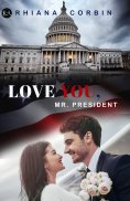 eBook: Love you, Mr. President