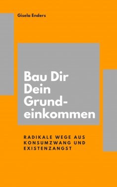 eBook: Bau Dir Dein Grundeinkommen