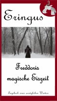 eBook: Eringus - Freddoris magische Eiszeit