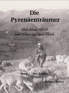 eBook: Die Pyrenäenträumer - Der Schäfer