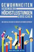 eBook: Gewohnheiten verändern Höchstleistungen erreichen