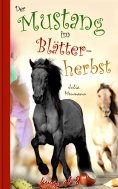 eBook: Der Mustang im Blätterherbst