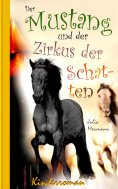 eBook: Der Mustang und der Zirkus der Schatten