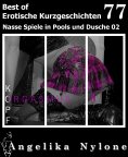 eBook: Angelika Nylone: Erotische Kurzgeschichten - Best of 77