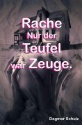 eBook: Rache nur der Teufel war Zeuge.