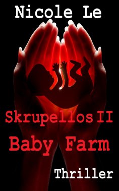 ebook: Skrupellos II - Baby Farm