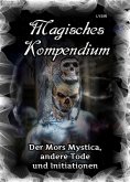 ebook: Magisches Kompendium - Der Mors Mystica, andere Tode und Initiationen