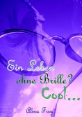 eBook: Ein Leben ohne Brille? Cool...