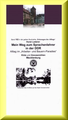 ebook: Mein Weg zum Sprachenlehrer in der DDR - Alltag im "Arbeiter- und Bauern-Paradies"