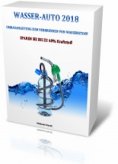 ebook: WASSER-AUTO 2018  UMBAUANLEITUNG ZUM VERBRENNEN VON WASSERSTOFF