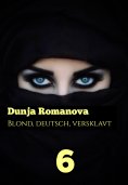 eBook: Deutsch, blond, versklavt 6