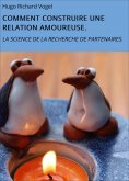 eBook: COMMENT CONSTRUIRE UNE RELATION AMOUREUSE.