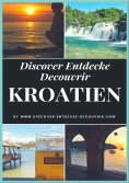 eBook: Discover Entdecke Decouvrir Kroatien
