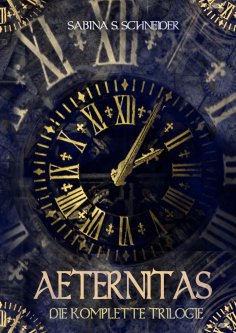 ebook: Aeternitas - Die komplette Trilogie