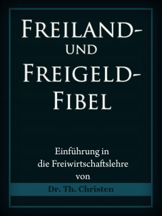 ebook: Freiland- und Freigeld-Fibel