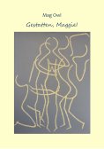 ebook: Gestatten, Maggie!