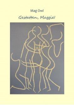 ebook: Gestatten, Maggie!