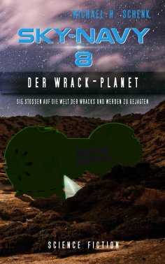 ebook: Sky-Navy 08 - Der Wrack-Planet