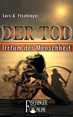 eBook: Der Tod - Irrtum der Menschheit