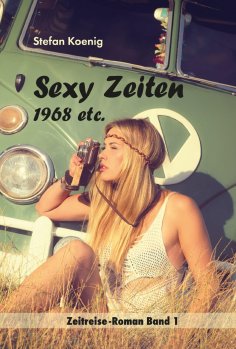 eBook: Sexy Zeiten - 1968 etc.