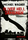 eBook: Oliver Hell - Dämonen (Oliver Hells elfter Fall)