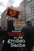 ebook: Mein kleiner Verrat an der großen Sache