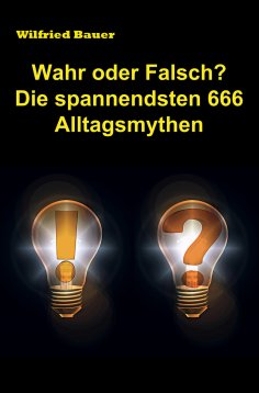 eBook: Wahr oder falsch? Die spannendsten 666 Alltagsmythen