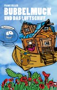 eBook: Bubbelmuck und das Luftschiff
