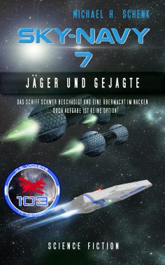ebook: Sky-Navy 07 - Jäger und Gejagte