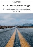 eBook: In der Ferne weiße Berge