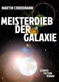eBook: Meisterdieb der Galaxie