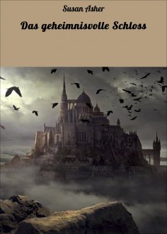 ebook: Das geheimnisvolle Schloss