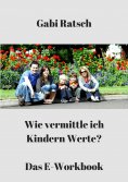 eBook: Wie vermittle ich Kindern Werte?